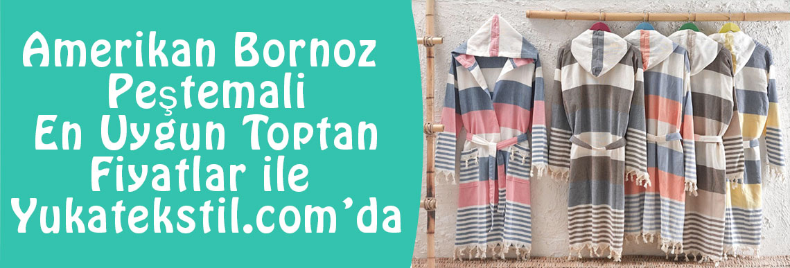 Toptan Amerikan Bornoz Peştemali